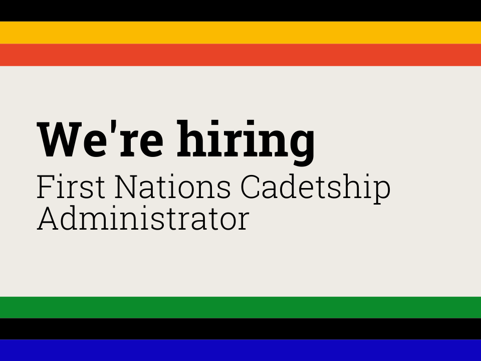 Infographic with the colours of the Aboriginal and Torres Strait Islander flags. Text reads "We're hiring: First Nations Cadetship Administrator".
